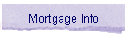 Mortgage Info